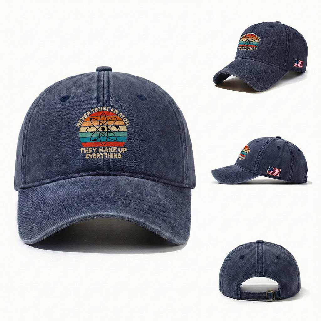 Never Trust An Atom They Make Up Everything Washed Cotton Baseball Cap Funny Science TS14 Washed Cap Universal Fit Navy Print Your Wear