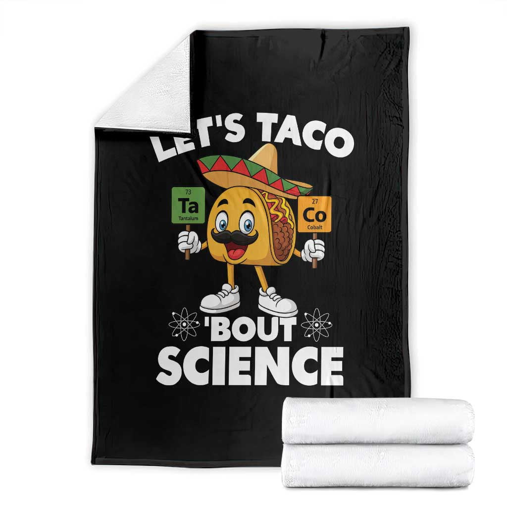 Funny Science Taco Pun Throw Blanket Let Is Taco Bout Science TS14 Black Print Your Wear