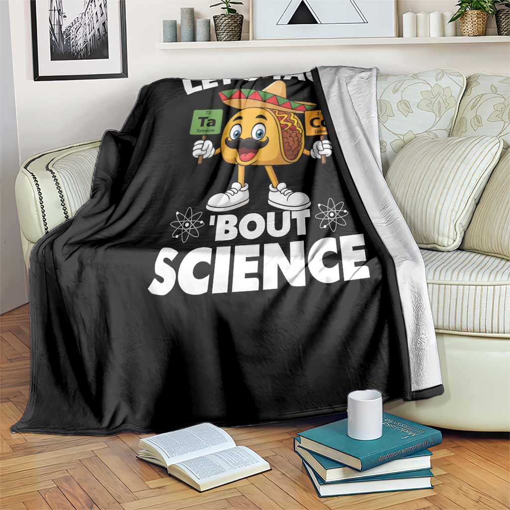 Funny Science Taco Pun Throw Blanket Let Is Taco Bout Science TS14 Print Your Wear