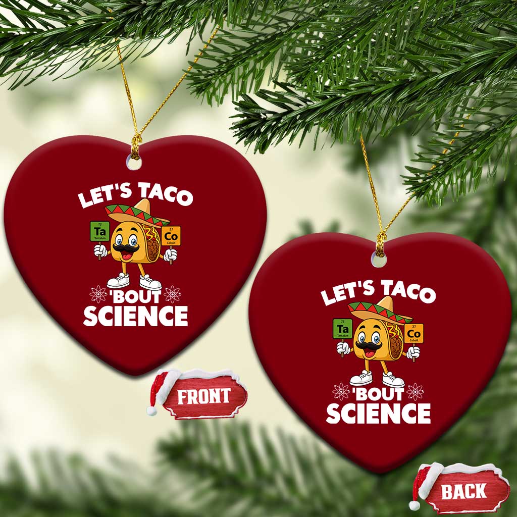 Funny Science Taco Pun Ceramic Ornament Let Is Taco Bout Science TS14 Print Your Wear