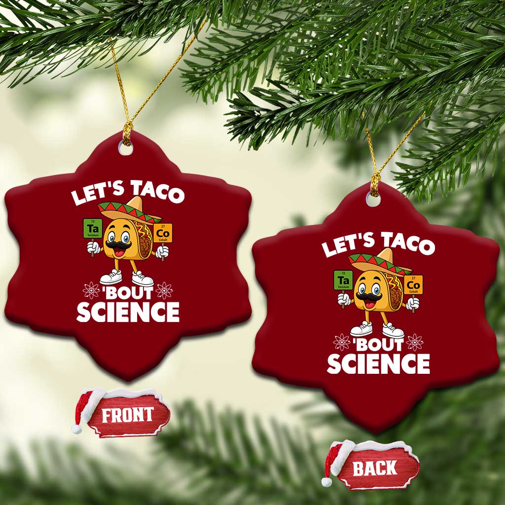 Funny Science Taco Pun Ceramic Ornament Let Is Taco Bout Science TS14 Print Your Wear