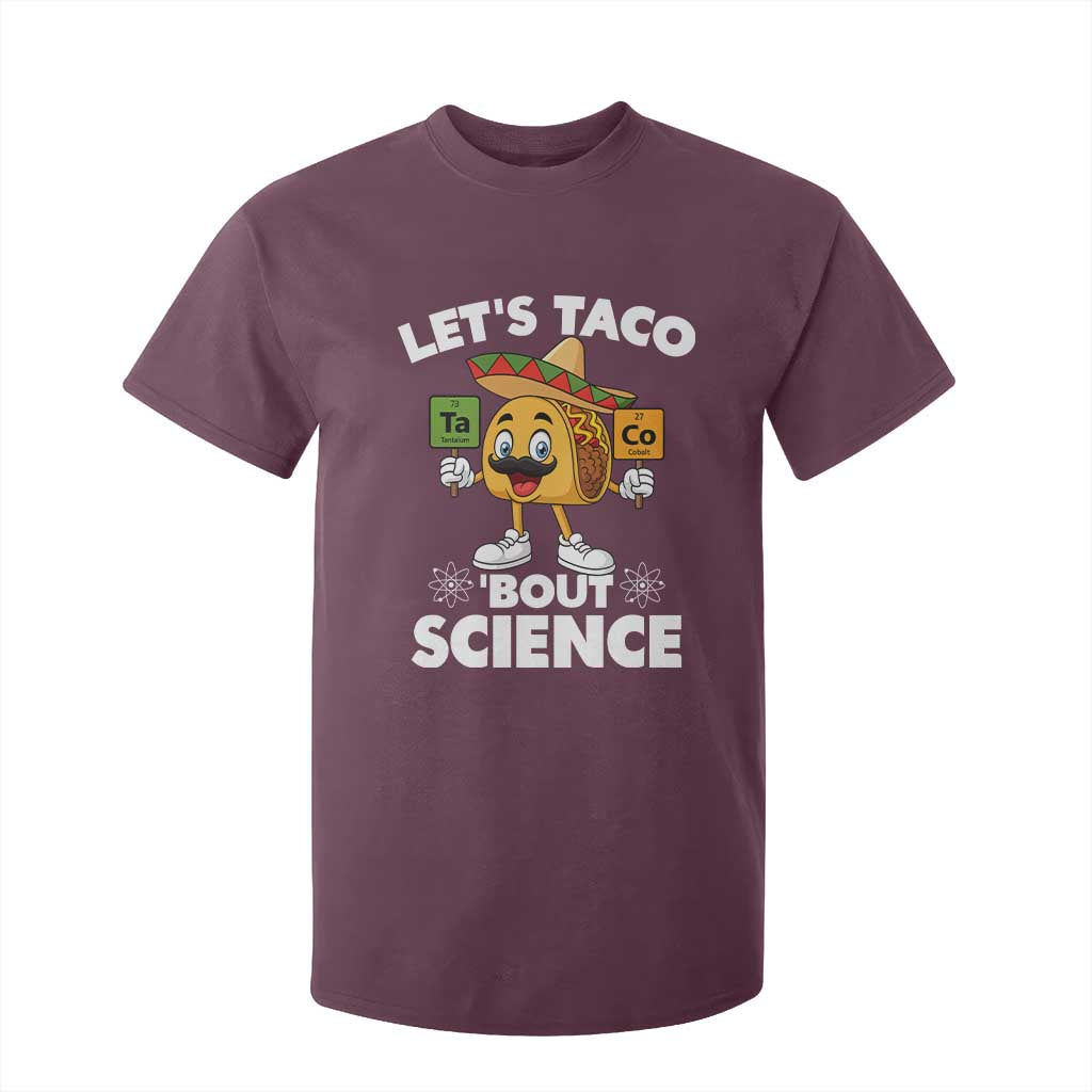 Funny Science Taco Pun T Shirt For Kid Let Is Taco Bout Science TS14 Maroon Print Your Wear