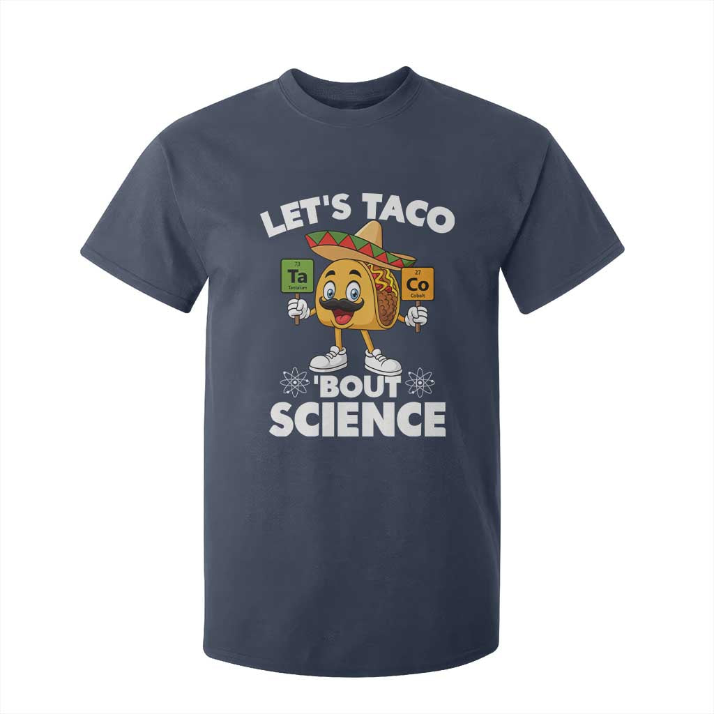 Funny Science Taco Pun T Shirt For Kid Let Is Taco Bout Science TS14 Navy Print Your Wear