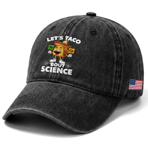 Funny Science Taco Pun Washed Cotton Baseball Cap Let Is Taco Bout Science TS14 Print Your Wear