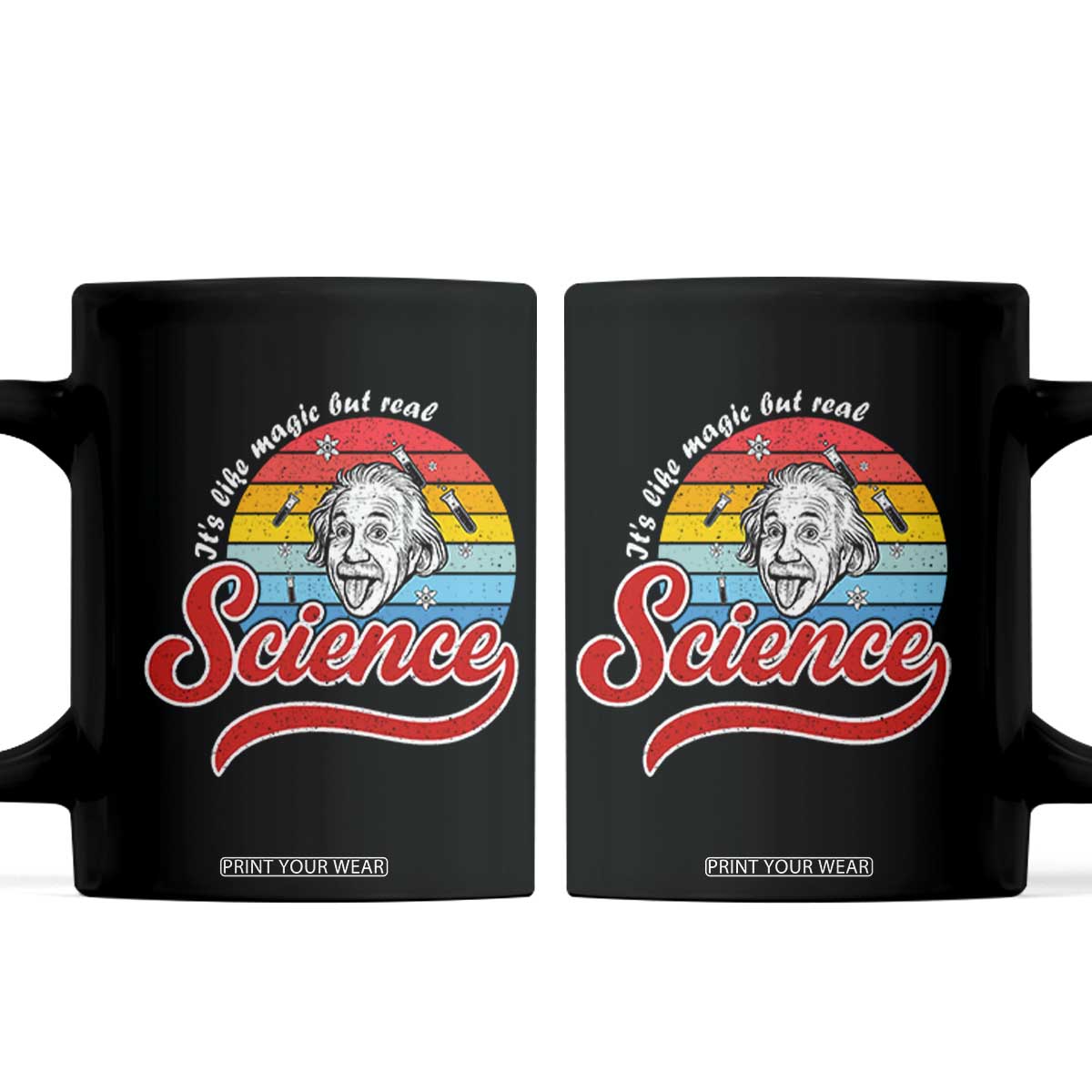 Science It Is Like Magic But Real Coffee Mug Funny Science Teacher TS14 Black Print Your Wear