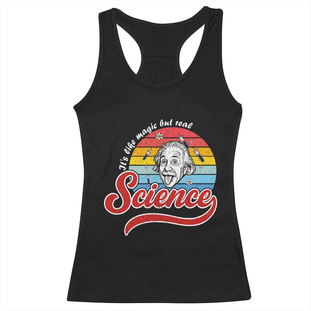Science It Is Like Magic But Real Racerback Tank Top Funny Science Teacher TS14 Black Print Your Wear