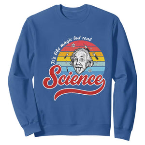 Science It Is Like Magic But Real Sweatshirt Funny Science Teacher TS14 Royal Blue Print Your Wear