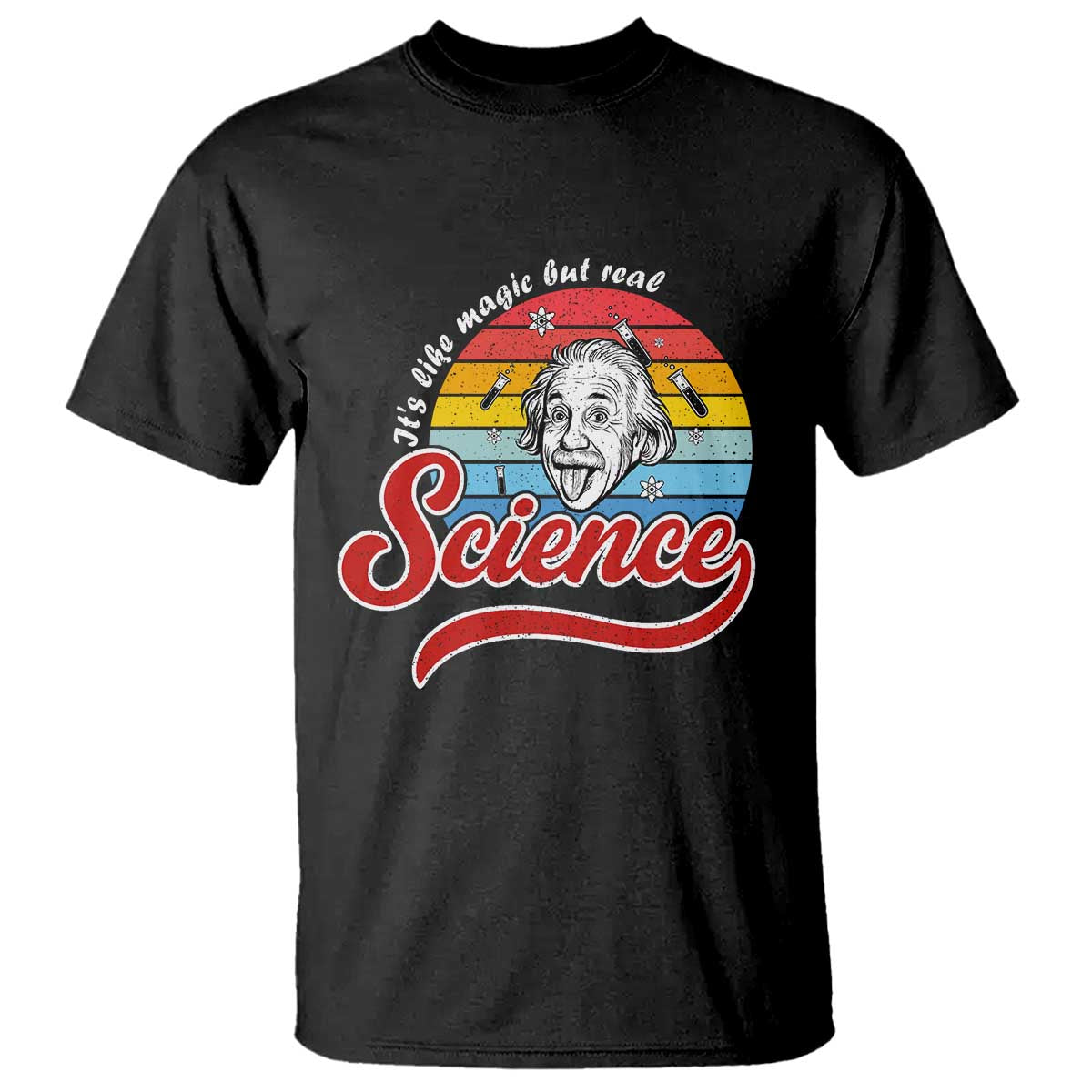 Science It Is Like Magic But Real T Shirt Funny Science Teacher TS14 Black Print Your Wear