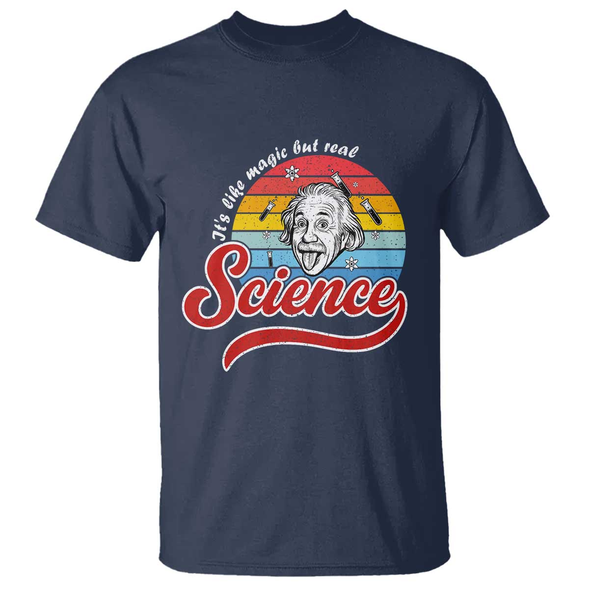 Science It Is Like Magic But Real T Shirt Funny Science Teacher TS14 Navy Print Your Wear