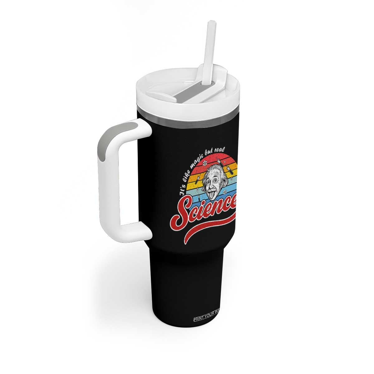Science It Is Like Magic But Real Tumbler With Handle Funny Science Teacher TS14 Print Your Wear