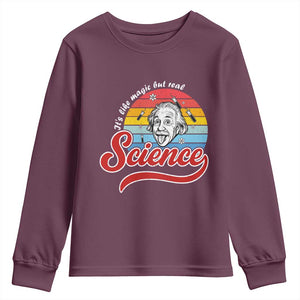 Science It Is Like Magic But Real Youth Sweatshirt Funny Science Teacher TS14 Maroon Print Your Wear