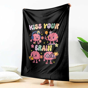 Kiss Your Brain Throw Blanket Funny Teacher TS14 Print Your Wear