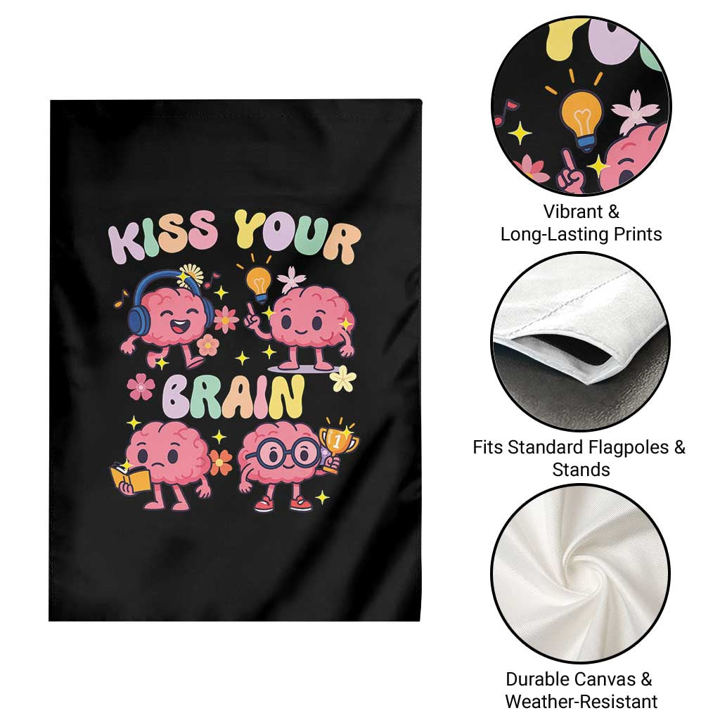 Kiss Your Brain Garden Flag Funny Teacher TS14 Print Your Wear