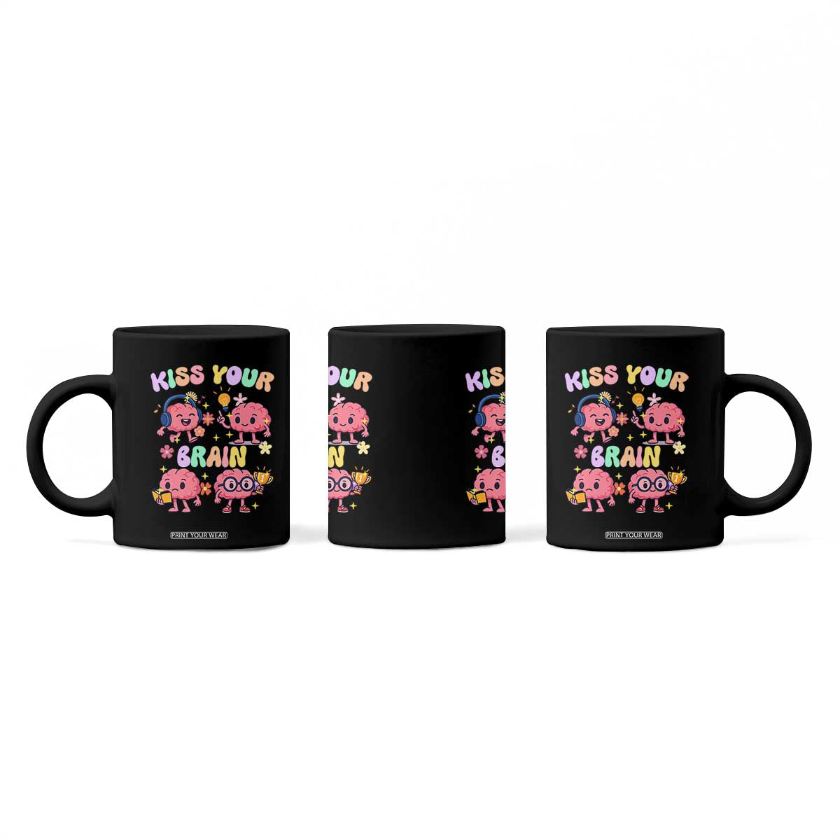 Kiss Your Brain Coffee Mug Funny Teacher TS14 Print Your Wear