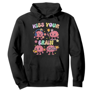 Kiss Your Brain Hoodie Funny Teacher TS14 Black Print Your Wear