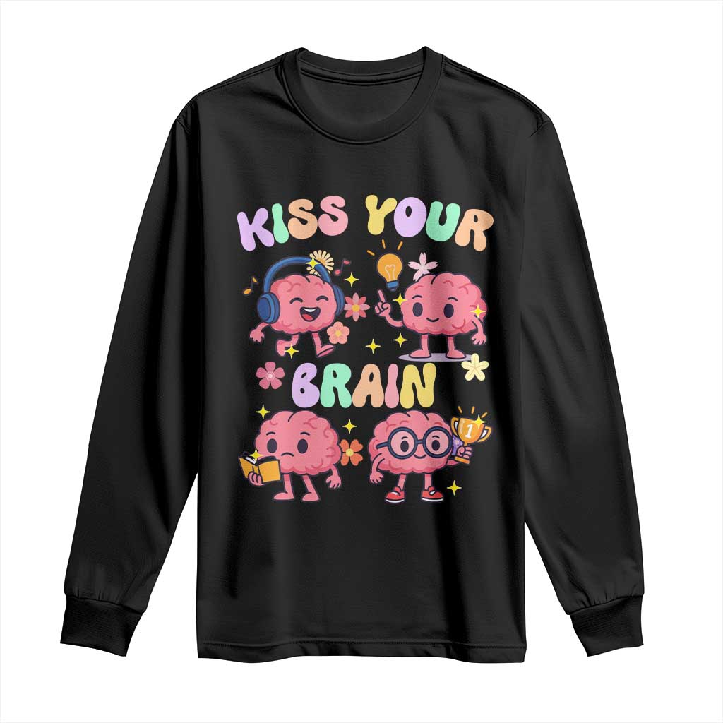 Kiss Your Brain Long Sleeve Shirt Funny Teacher TS14 Black Print Your Wear