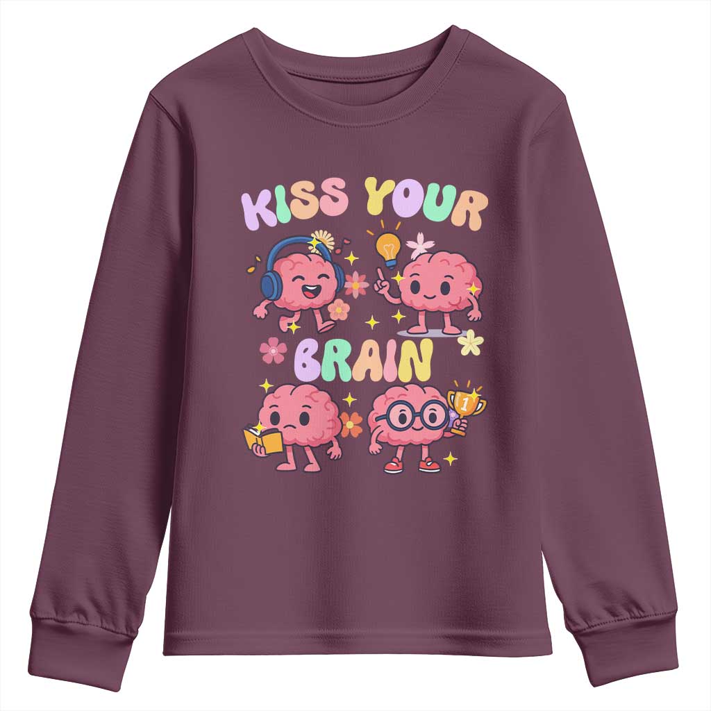 Kiss Your Brain Youth Sweatshirt Funny Teacher TS14 Maroon Print Your Wear