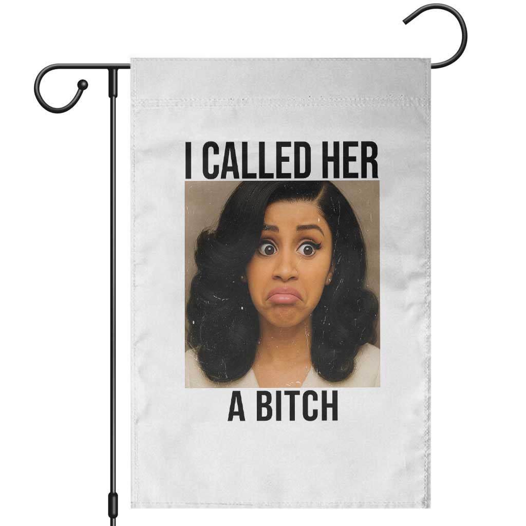 Funny Doll Face Meme Garden Flag I Called Her A Bitch TS14 White Print Your Wear