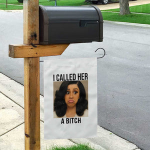 Funny Doll Face Meme Garden Flag I Called Her A Bitch TS14 Print Your Wear