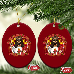 Funny Jesus Racing Ceramic Ornament If You Are Not First You Are Last TS14 Print Your Wear