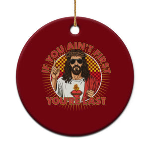Funny Jesus Racing Ceramic Ornament If You Are Not First You Are Last TS14 1pc Red Print Your Wear