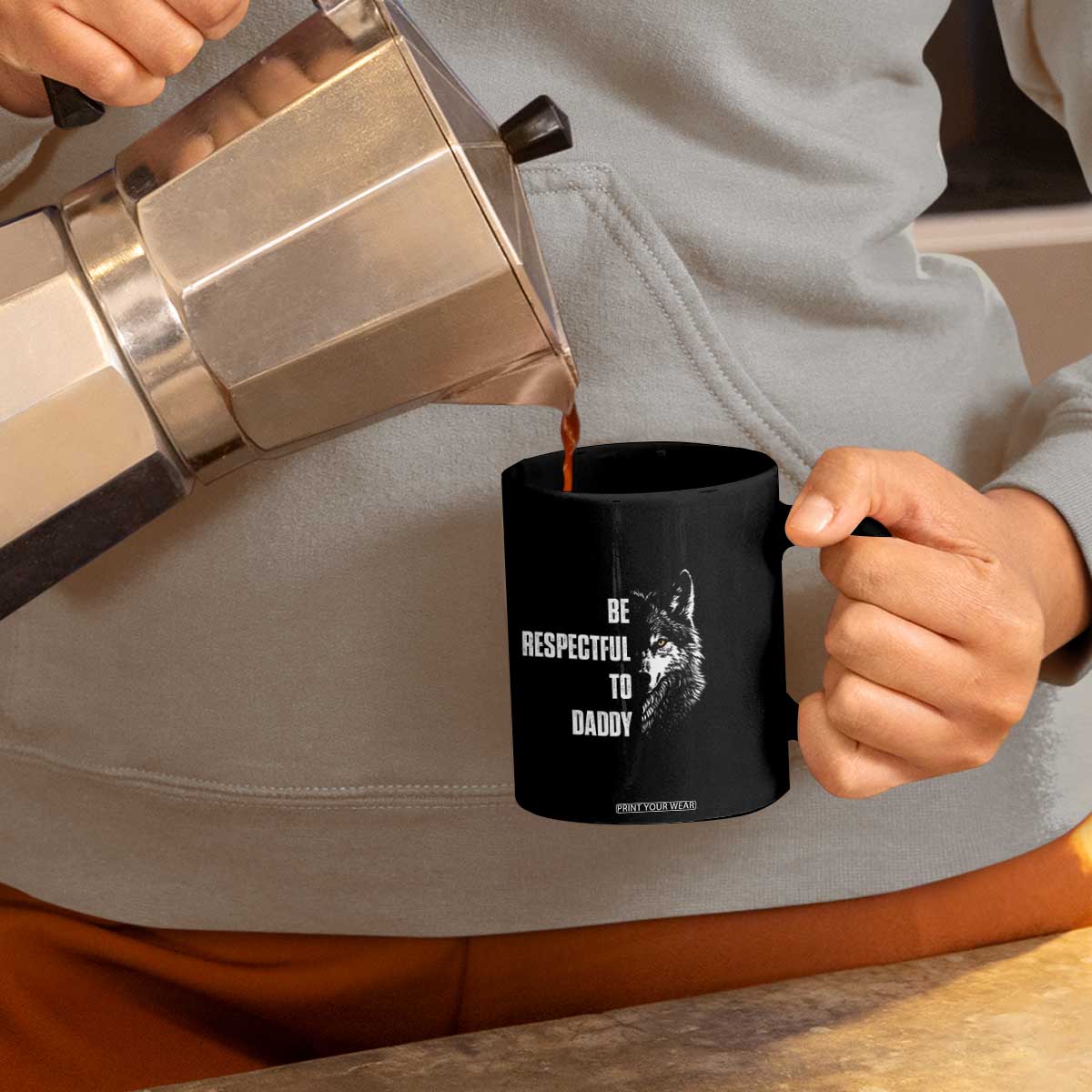 Funny Wolf Coffee Mug Be Respectful To Daddy TS14 Print Your Wear