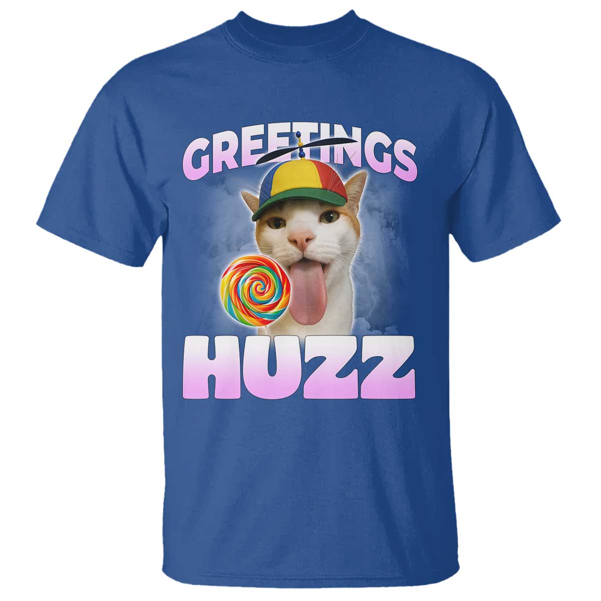 Funny Cat Meme T Shirt Greetings Huzz TS14 Royal Blue Print Your Wear