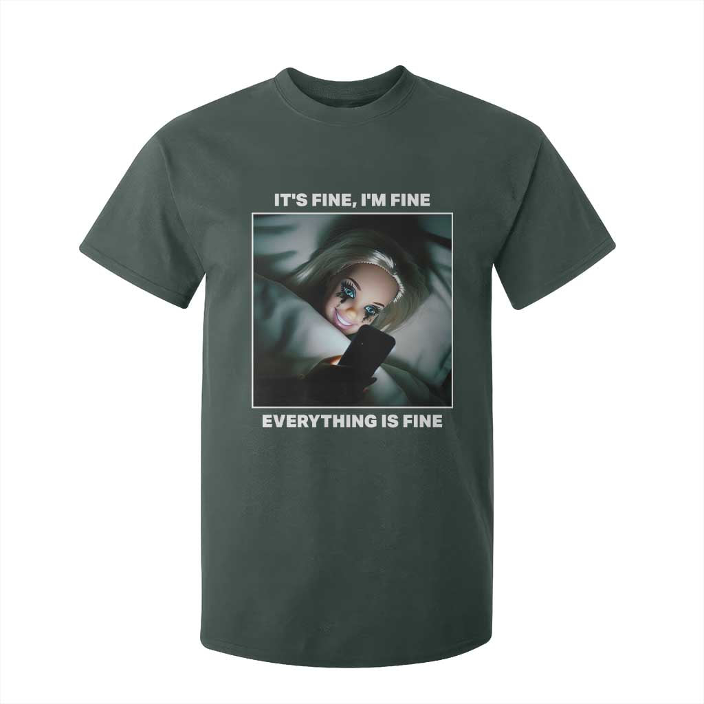 Funny Doll Face Meme T Shirt For Kid It Is Fine I Am Fine Everything Is Fine TS14 Dark Forest Green Print Your Wear