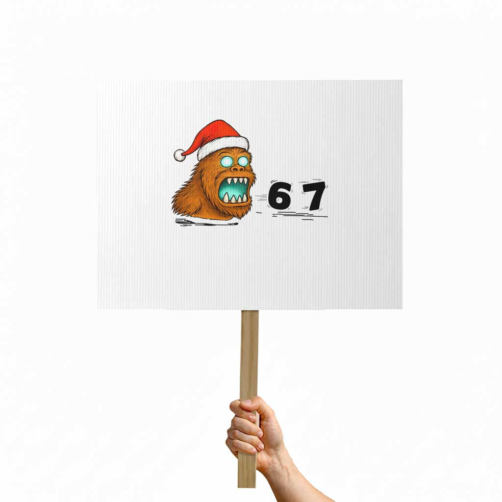 67 Six Seven Protest Sign Funny Bigfoot Christmas TS14 Horizontal 18