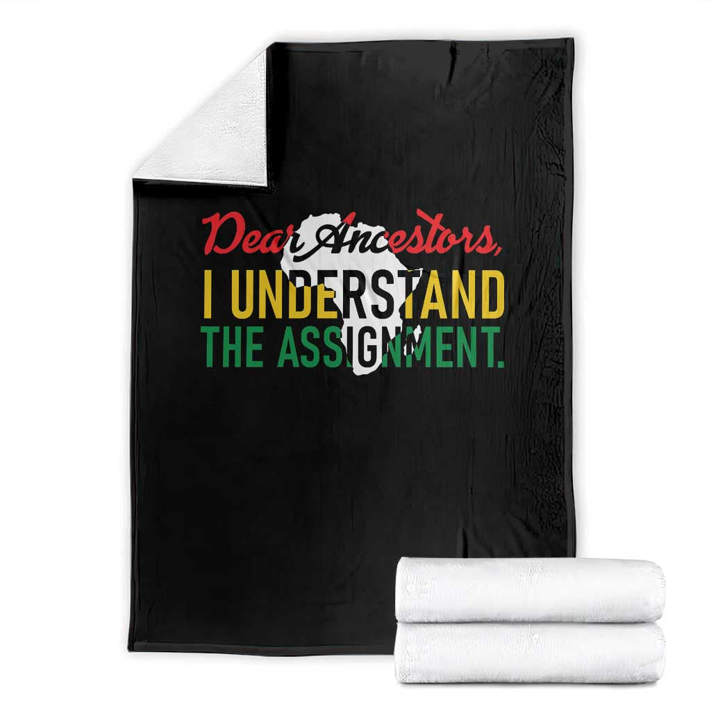 Black History Throw Blanket Dear Ancestors I Understand The Assignment TS14 Black Print Your Wear