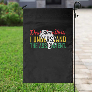 Black History Garden Flag Dear Ancestors I Understand The Assignment TS14 Print Your Wear