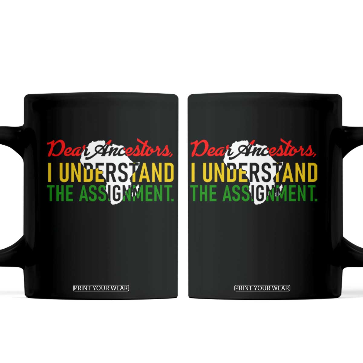 Black History Coffee Mug Dear Ancestors I Understand The Assignment TS14 Black Print Your Wear