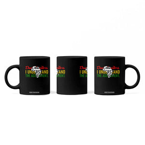 Black History Coffee Mug Dear Ancestors I Understand The Assignment TS14 Print Your Wear