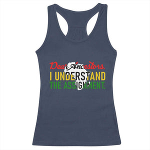 Black History Racerback Tank Top Dear Ancestors I Understand The Assignment TS14 Navy Print Your Wear