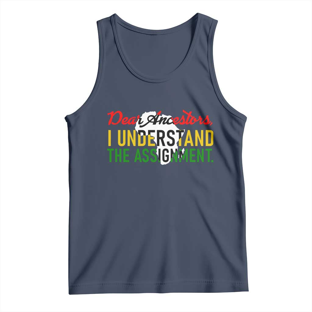 Black History Tank Top Dear Ancestors I Understand The Assignment TS14 Navy Print Your Wear
