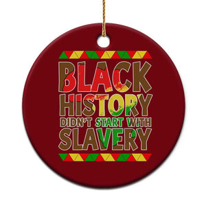 Black History Month Ceramic Ornament Black History Month Didn't Start With Slavery TS14 1pc Red Print Your Wear