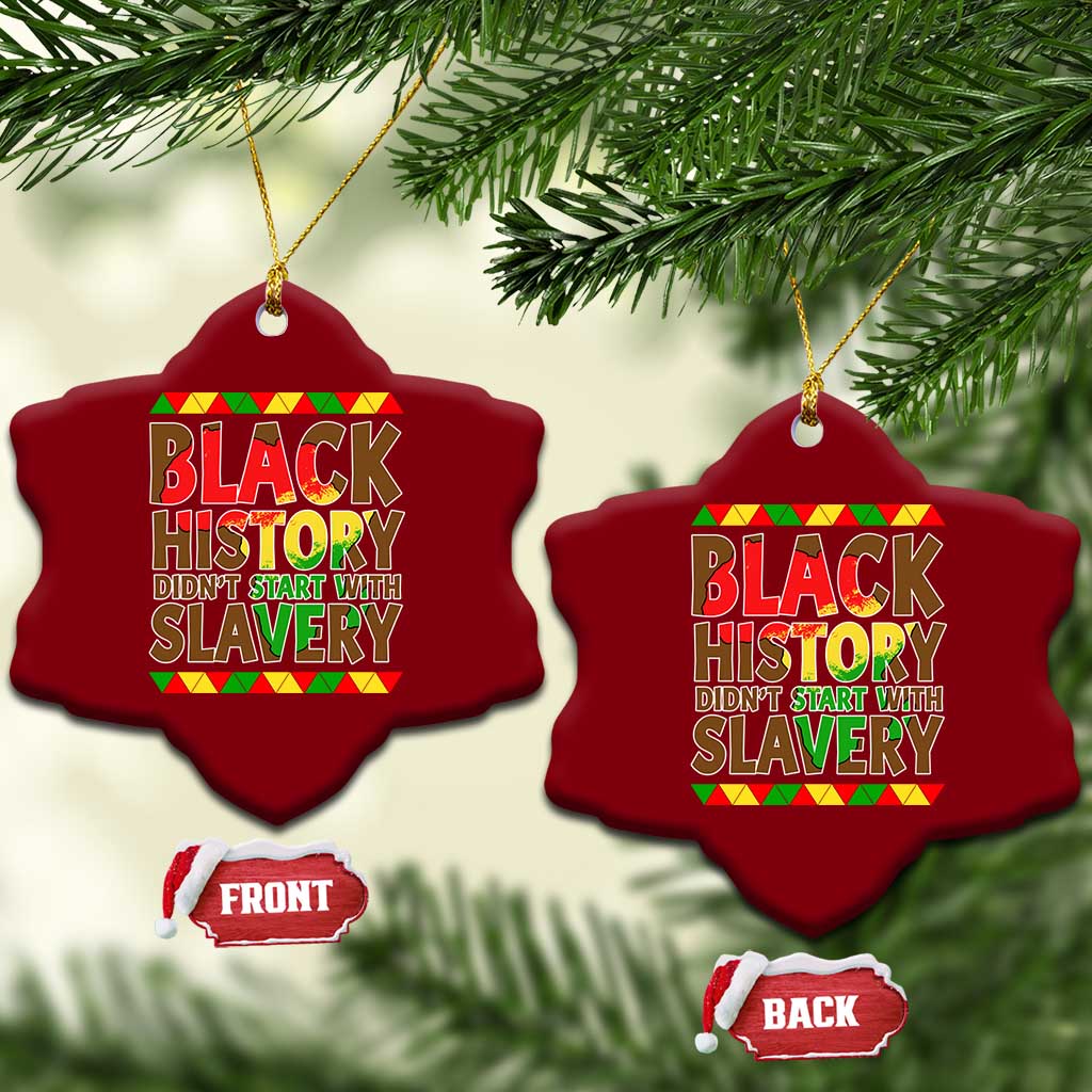 Black History Month Ceramic Ornament Black History Month Didn't Start With Slavery TS14 Print Your Wear