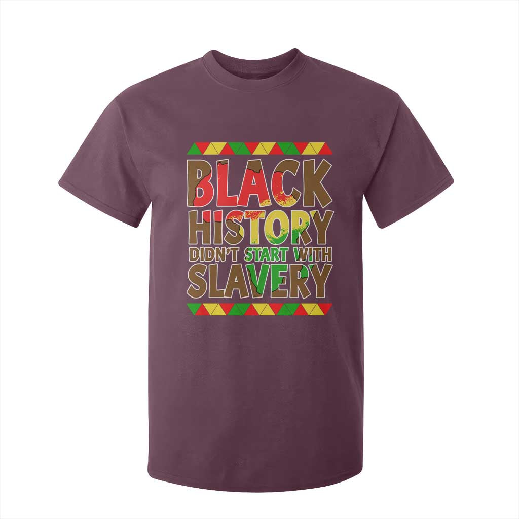 Black History Month T Shirt For Kid Black History Month Didn't Start With Slavery TS14 Maroon Print Your Wear