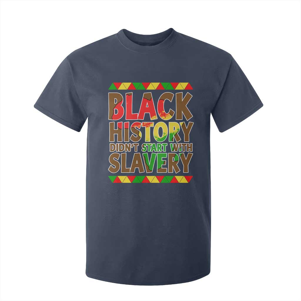 Black History Month T Shirt For Kid Black History Month Didn't Start With Slavery TS14 Navy Print Your Wear