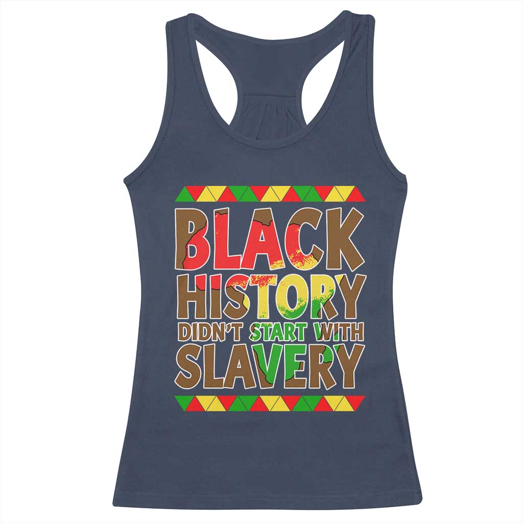 Black History Month Racerback Tank Top Black History Month Didn't Start With Slavery TS14 Navy Print Your Wear