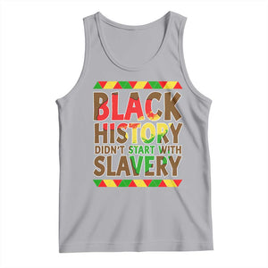 Black History Month Tank Top Black History Month Didn't Start With Slavery TS14 Athletic Heather Print Your Wear