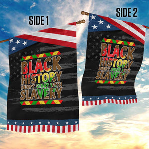 Black History Month Garden Flag Black History Month Didn't Start With Slavery TS14 Print Your Wear