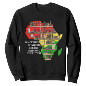 Black History Teacher Sweatshirt Black History Honoring The Past Inspiring The Future TS14 Black Print Your Wear