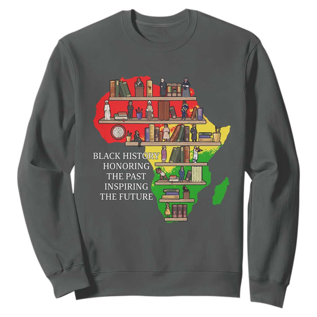 Black History Teacher Sweatshirt Black History Honoring The Past Inspiring The Future TS14 Dark Heather Print Your Wear