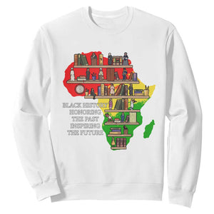 Black History Teacher Sweatshirt Black History Honoring The Past Inspiring The Future TS14 White Print Your Wear