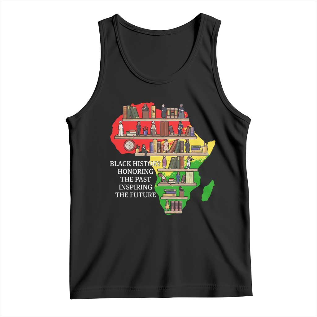 Black History Teacher Tank Top Black History Honoring The Past Inspiring The Future TS14 Black Print Your Wear