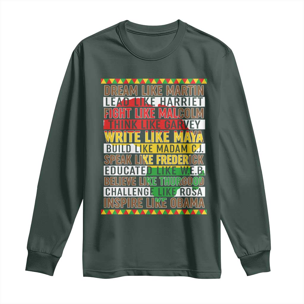 Black History Month Long Sleeve Shirt Dream Like Martin Lead Like Harriet TS14 Dark Forest Green Print Your Wear