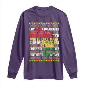Black History Month Long Sleeve Shirt Dream Like Martin Lead Like Harriet TS14 Purple Print Your Wear