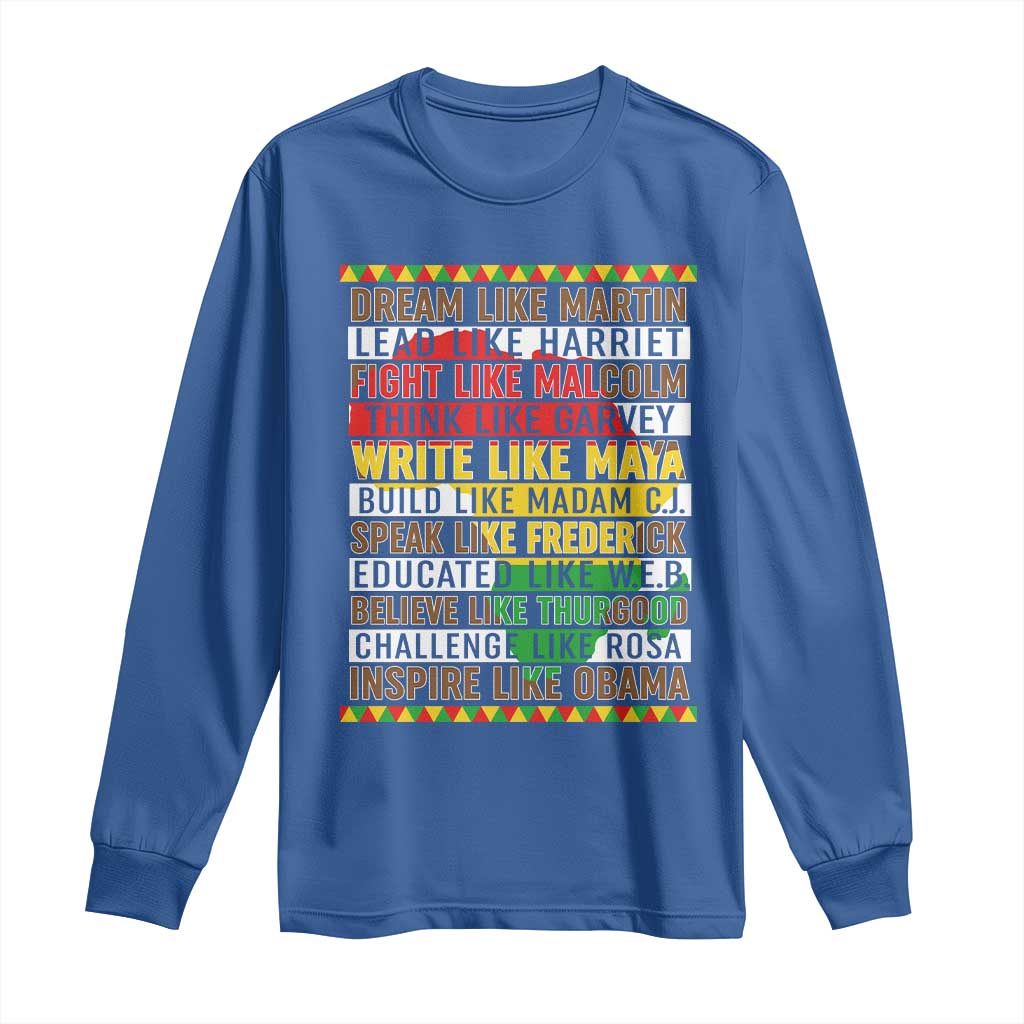 Black History Month Long Sleeve Shirt Dream Like Martin Lead Like Harriet TS14 Royal Blue Print Your Wear