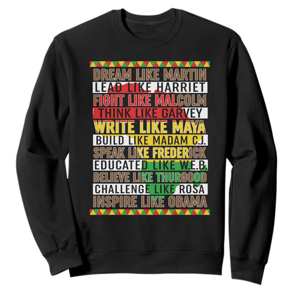 Black History Month Sweatshirt Dream Like Martin Lead Like Harriet TS14 Black Print Your Wear